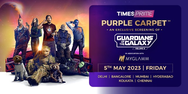 Times Prime presents an exclusive screening of The Guardians of the Galaxy Vol 3 at The Purple Carpet