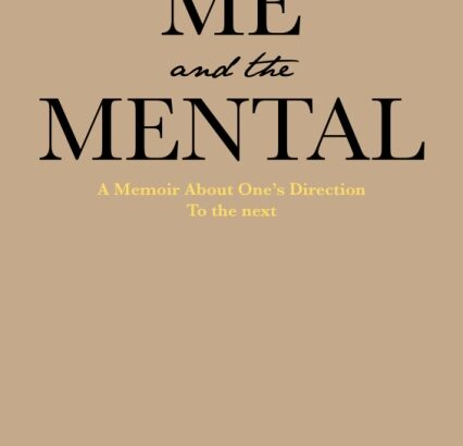 Author Gary Rothlein’s New Book Me and the Mental