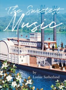 Author Lorine Sutherland’s New Book The Sweetest Music