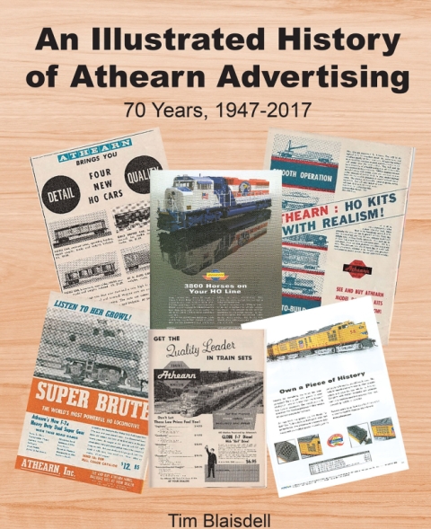 Author Tim Blaisdell’s New Book An Illustrated History of Athearn Advertising