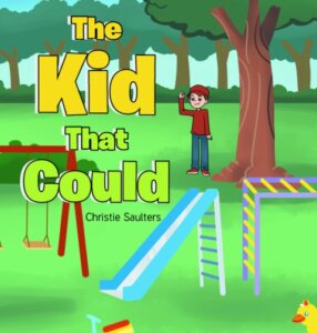 Christie Saulters’s Newly Released The Kid That Could