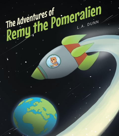 L.A. Dunn’s New Book The Adventures of Remy the Pomeralien