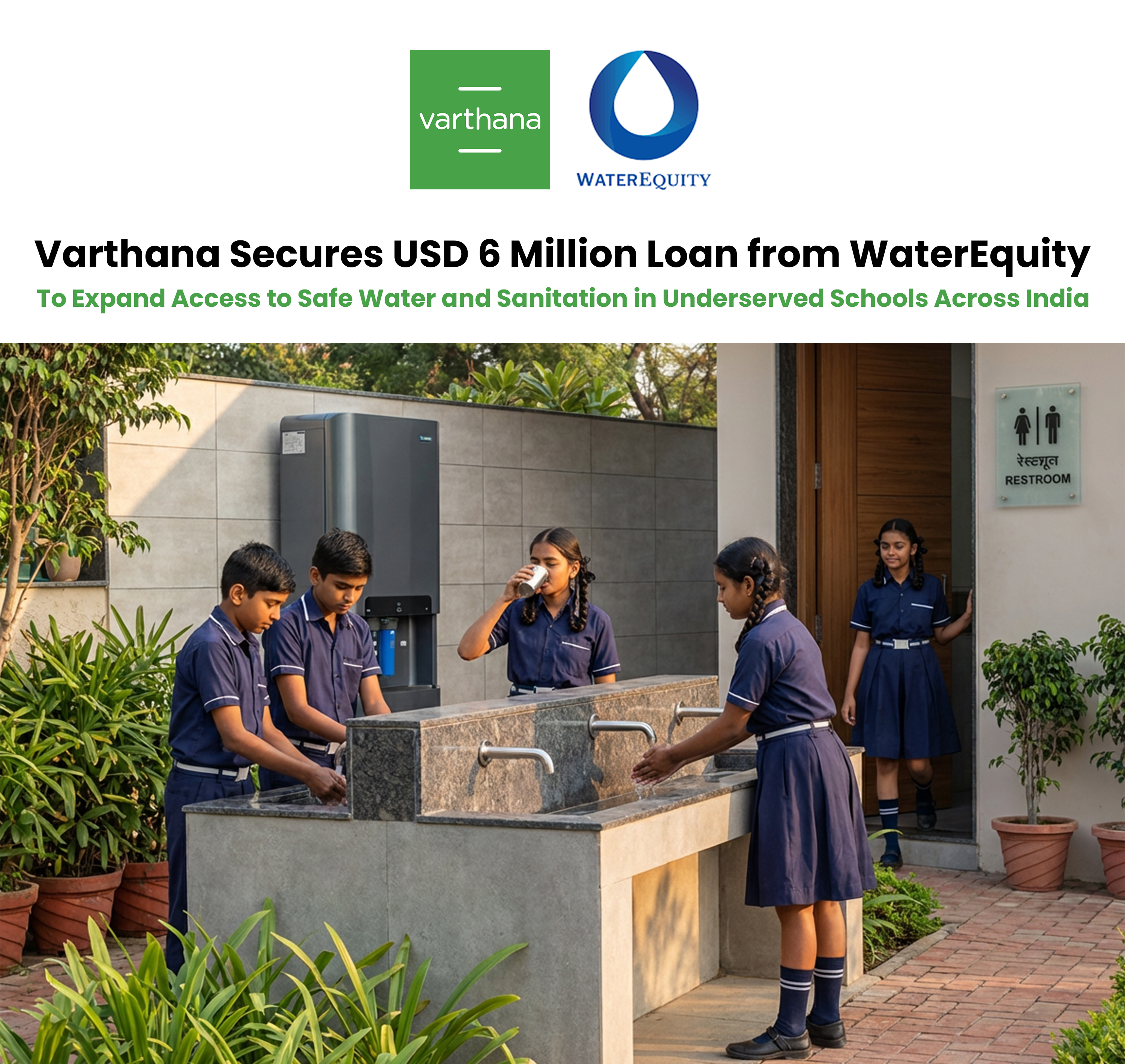 Varthana has secured USD 6 million loan from WaterEquity to expand access to safe water and sanitation in underserved schools across India